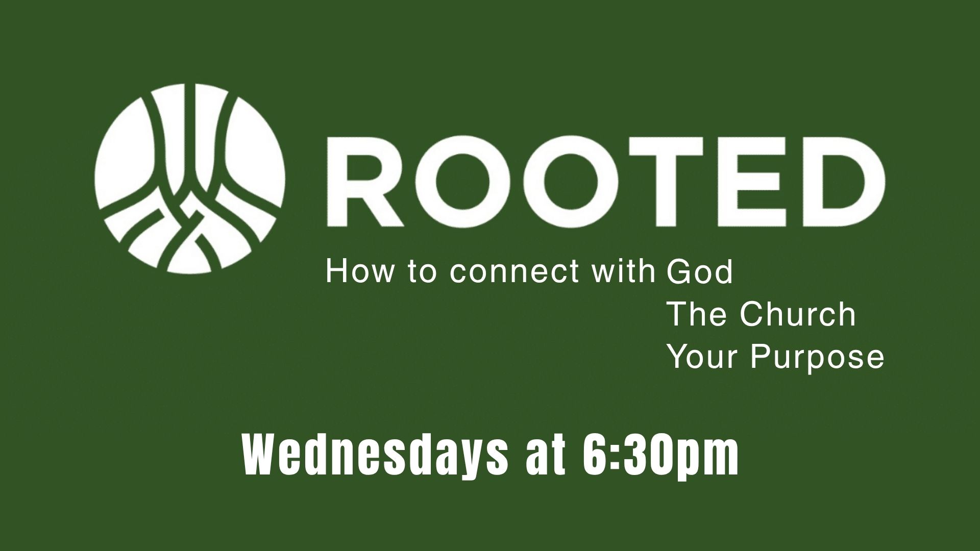 Rooted Discipleship Class - 1463 Campus