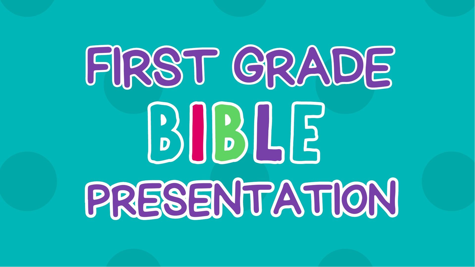 First Grade Bible Presentation - 1463