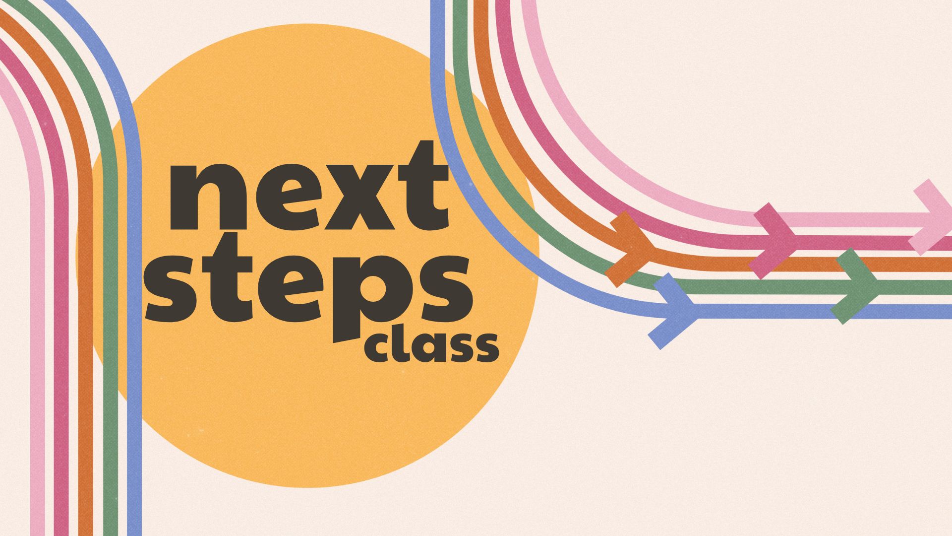 Next Steps Class -South