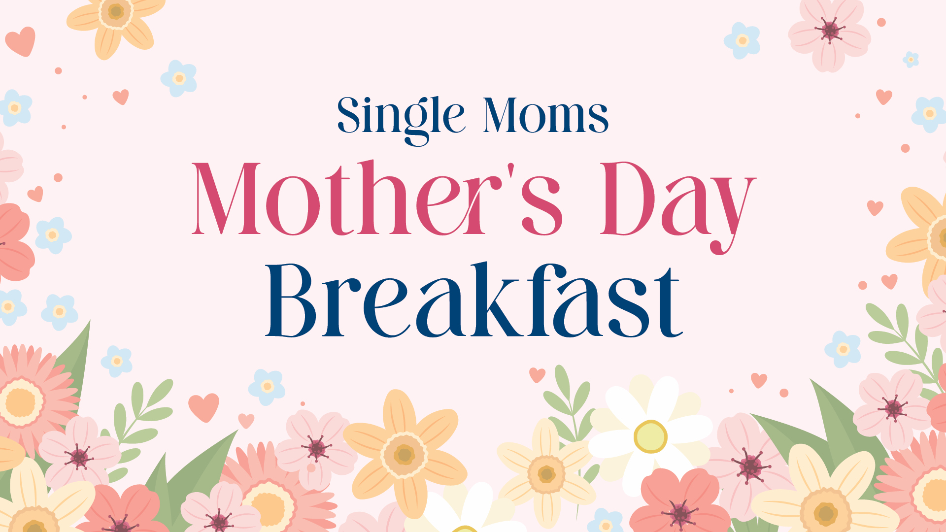 Single Moms Mother's Day Breakfast