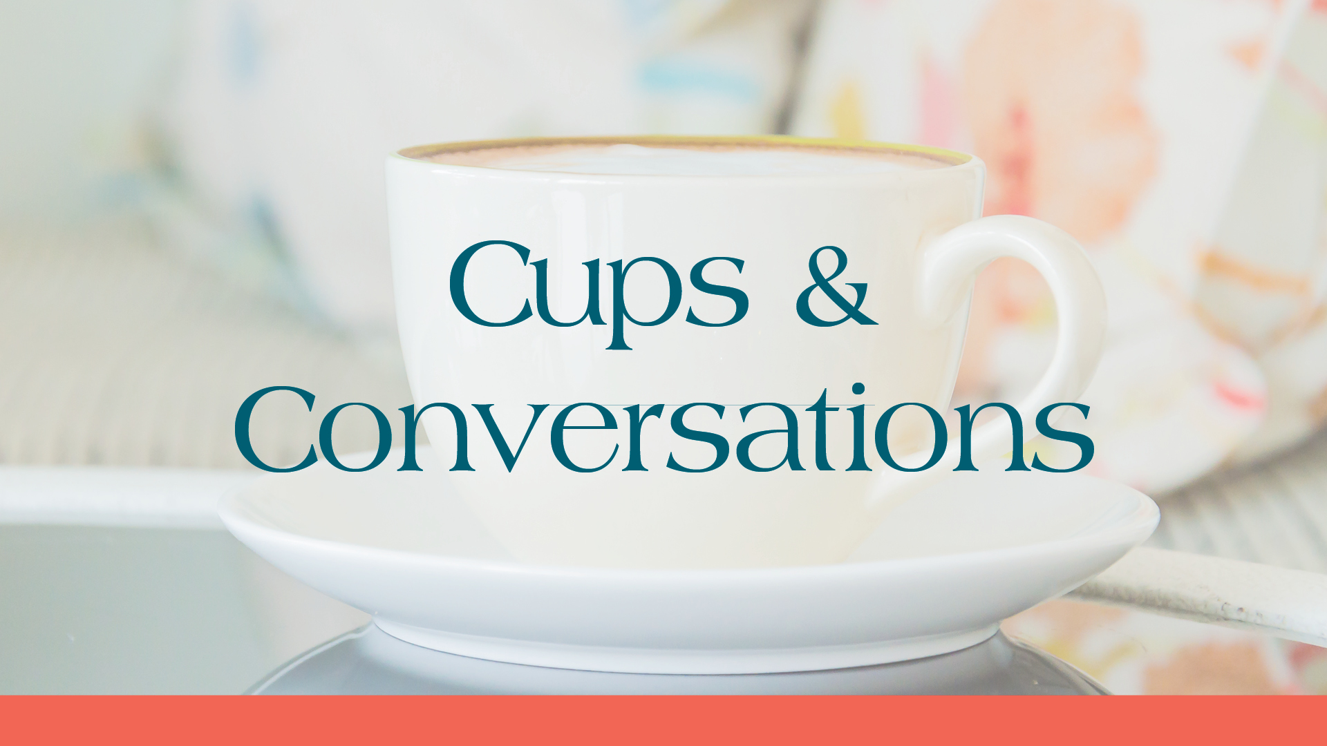 Cups and Conversations: Open Your Bible