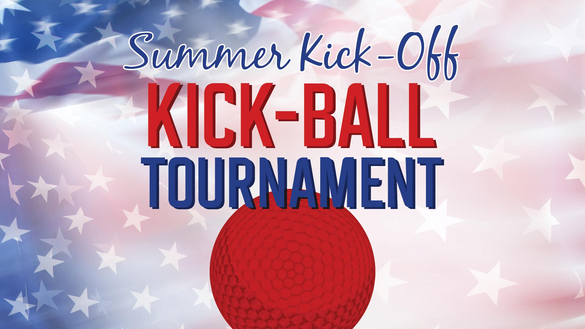 Summer Kick-Off Kick-Ball Tournament
