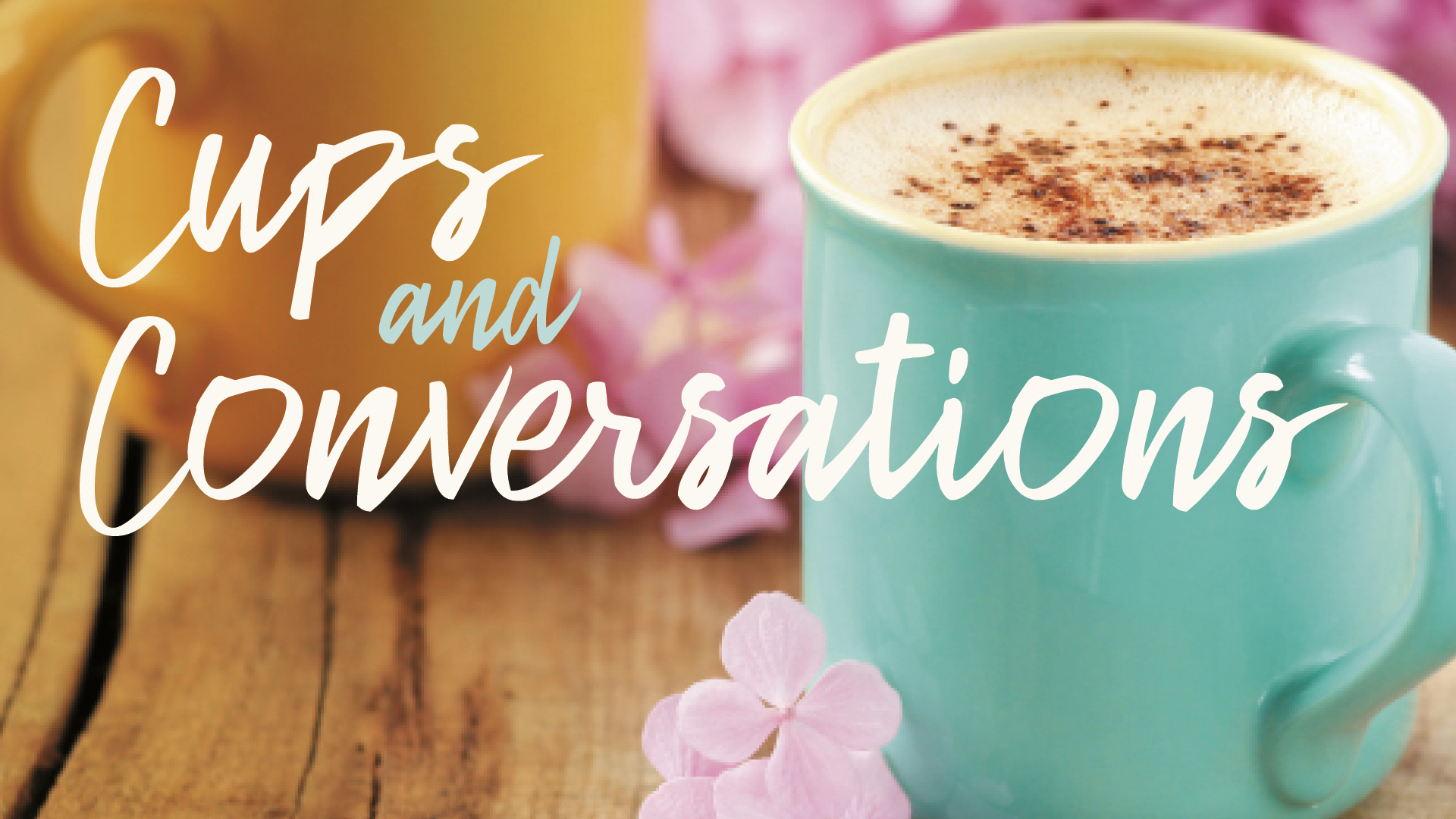 Cups & Conversations – West Campus